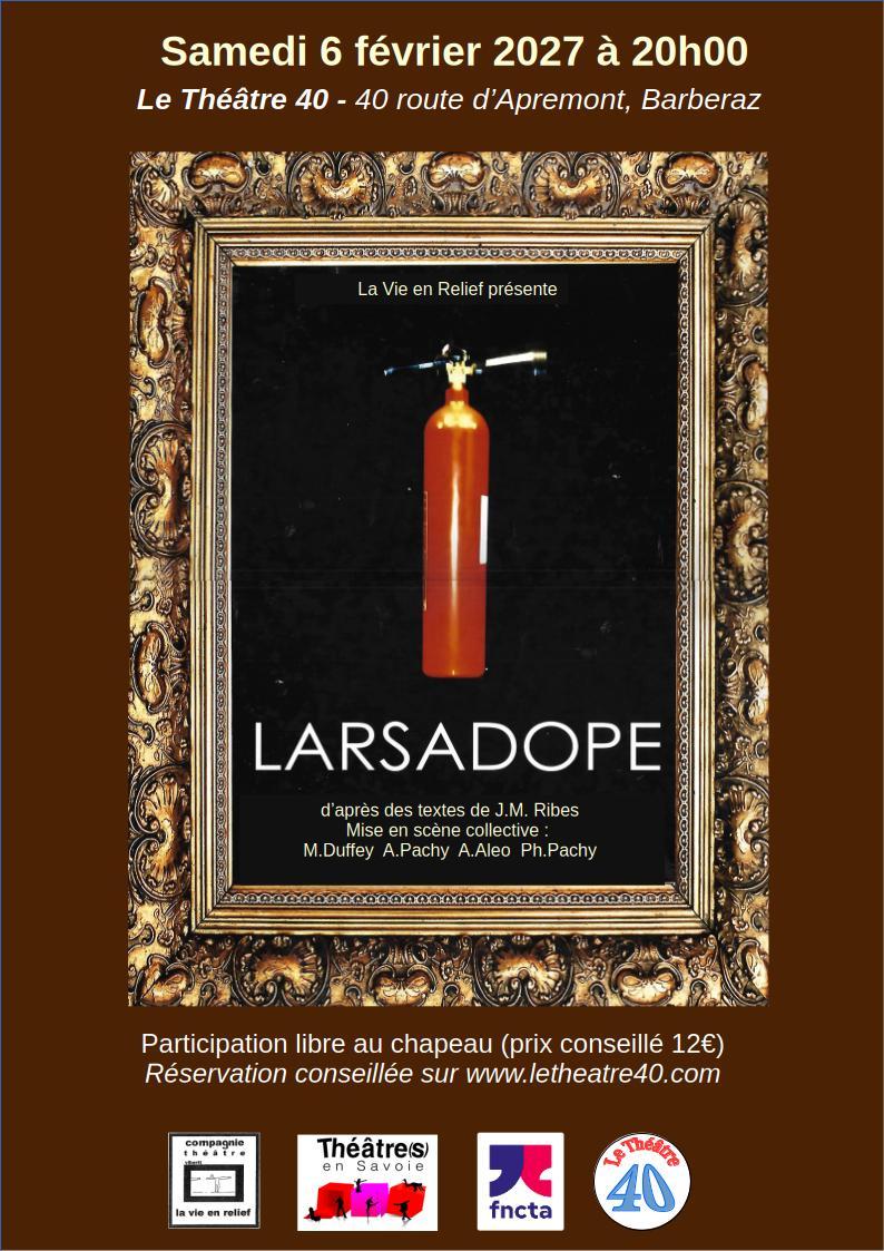 Affiche larsadope au 40 fev27